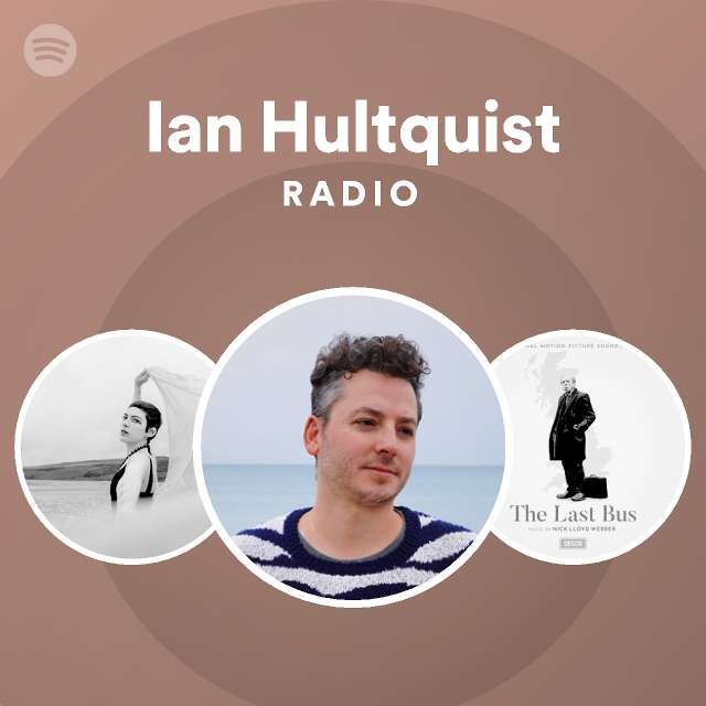 Ian Hultquist Spotify Listen Free 