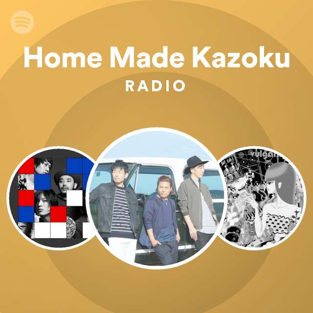 Home Made Kazoku Spotify