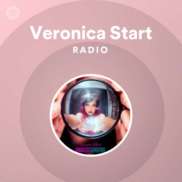 Bien educado munición revolución Veronica Start Radio - playlist by Spotify | Spotify