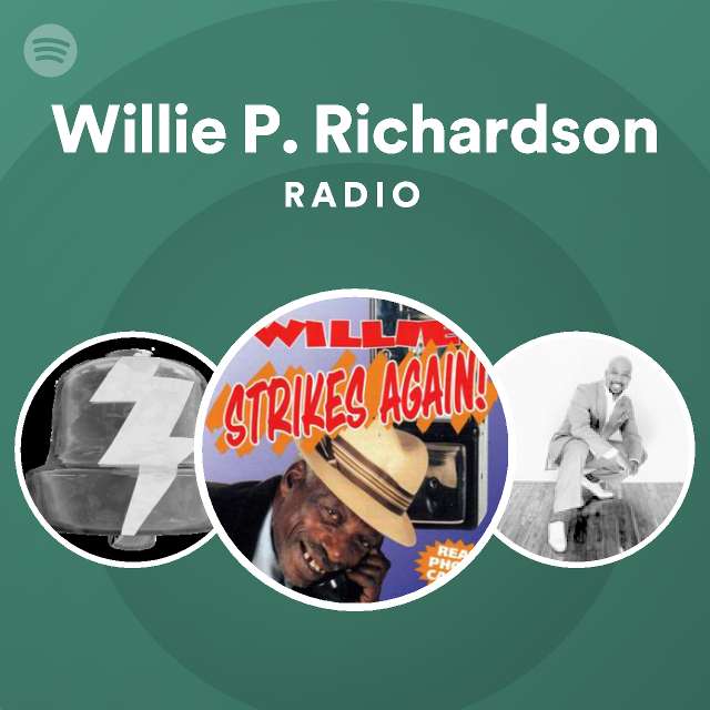 Willie P. Richardson Spotify