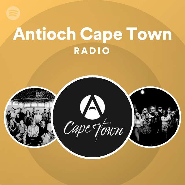 Antioch Cape Town Radio - playlist by Spotify | Spotify