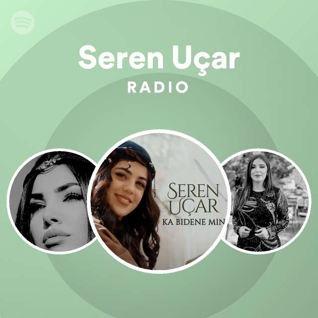 Seren Uçar Radio - playlist by Spotify | Spotify