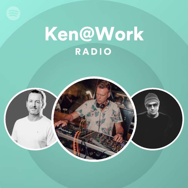 Ken@Work Radio | Spotify Playlist