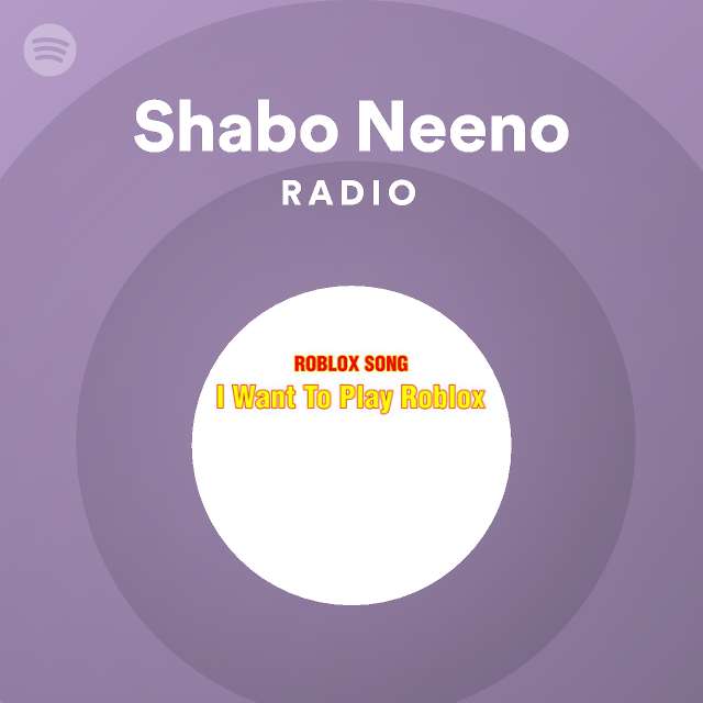 I Want to Play Roblox (Roblox Song) - Shabo Neeno