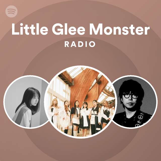 Little Glee Monster Spotify