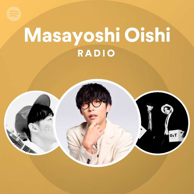 Masayoshi Oishi Radio Spotify Playlist