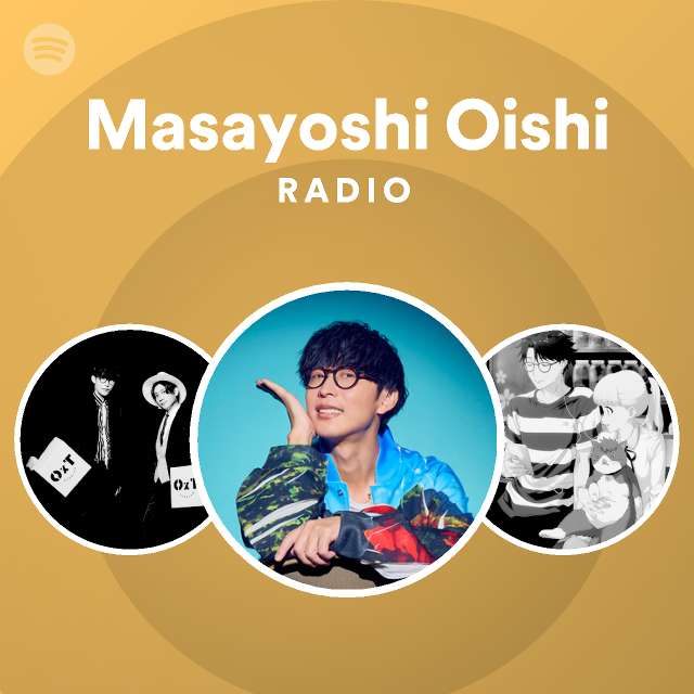 Masayoshi Oishi Radio Spotify Playlist
