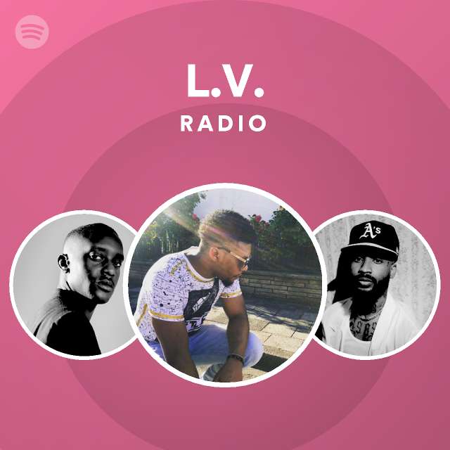 L.V.  Spotify