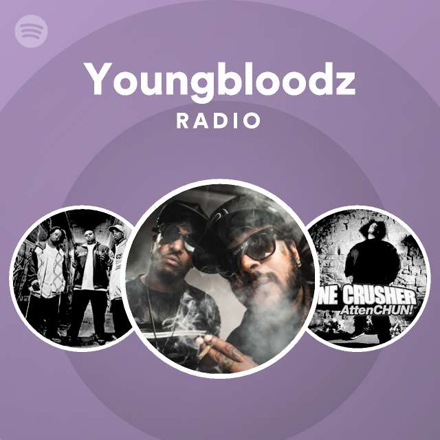 Youngbloodz | Spotify