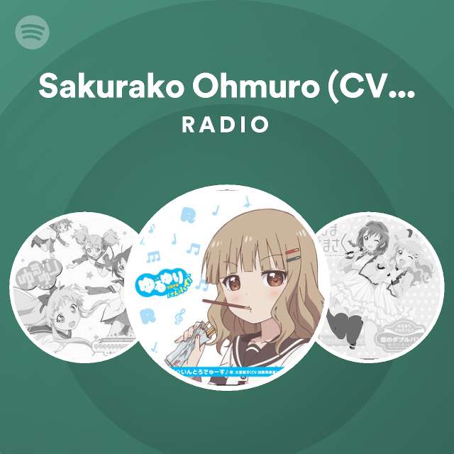 大室櫻子 Cv 加藤英美里 Spotify