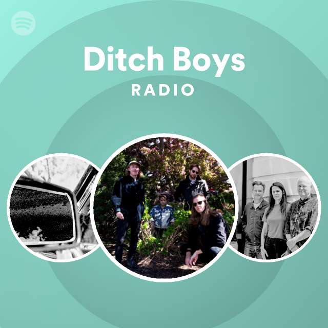 Ditch Boys Radio playlist by Spotify Spotify