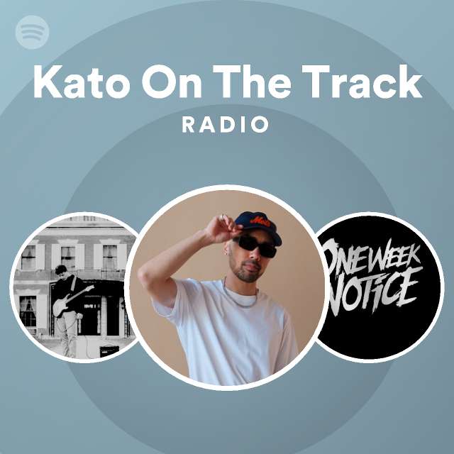 Kato On The Track Radio on Spotify
