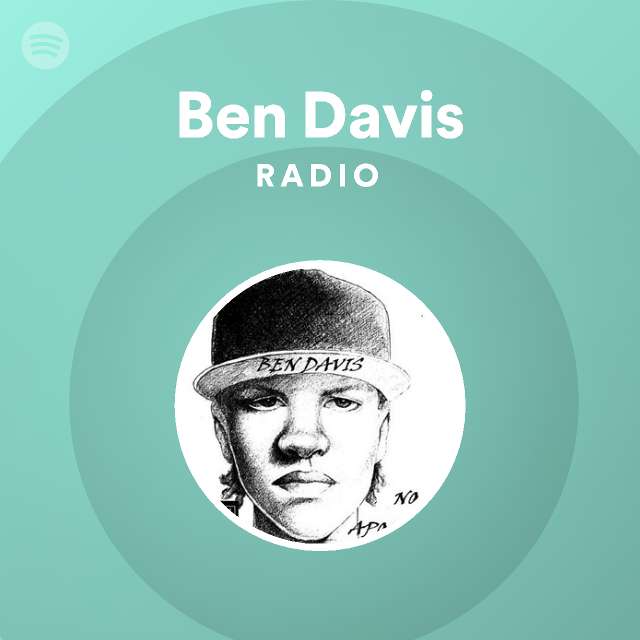 Ben Davis Radio - playlist by Spotify | Spotify
