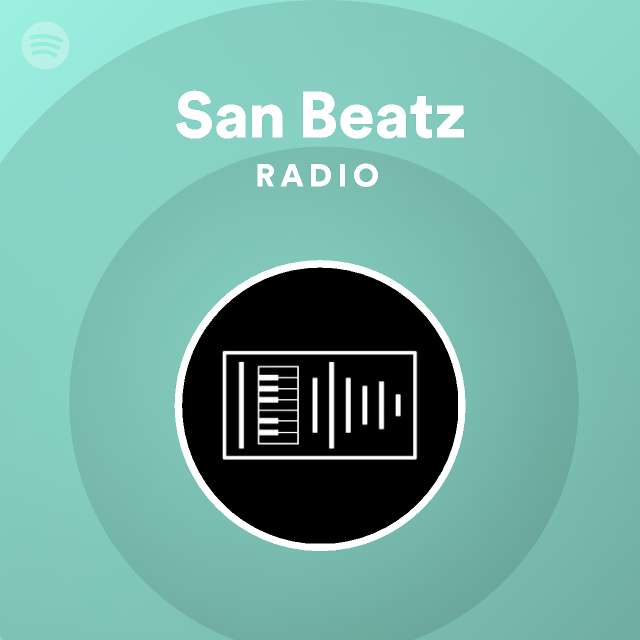 San Beatz Radio - playlist by Spotify | Spotify