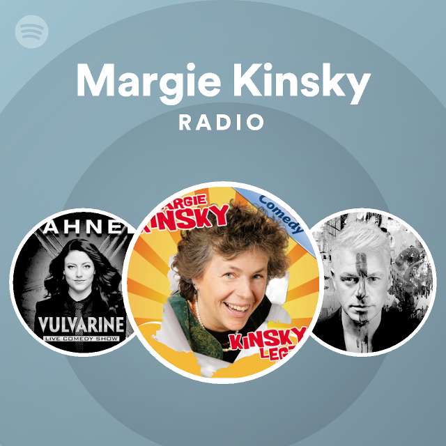 Margie Kinsky Radio | Spotify Playlist