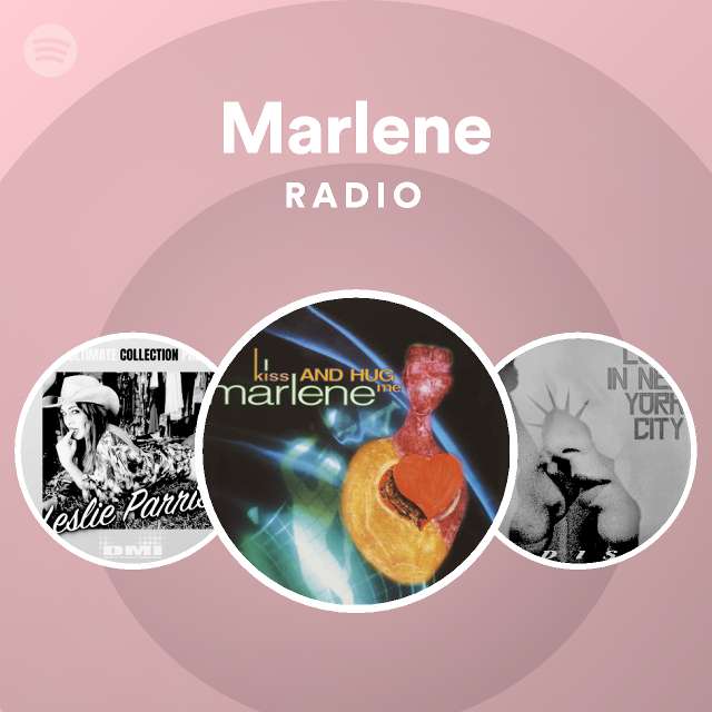 Marlene Radio | Spotify Playlist