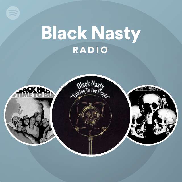 Black Nasty | Spotify