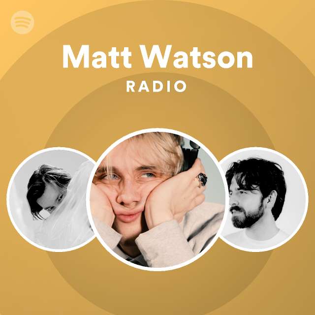 Matt Watson Spotify