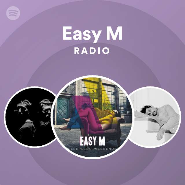 Easy M Radio - playlist by Spotify | Spotify