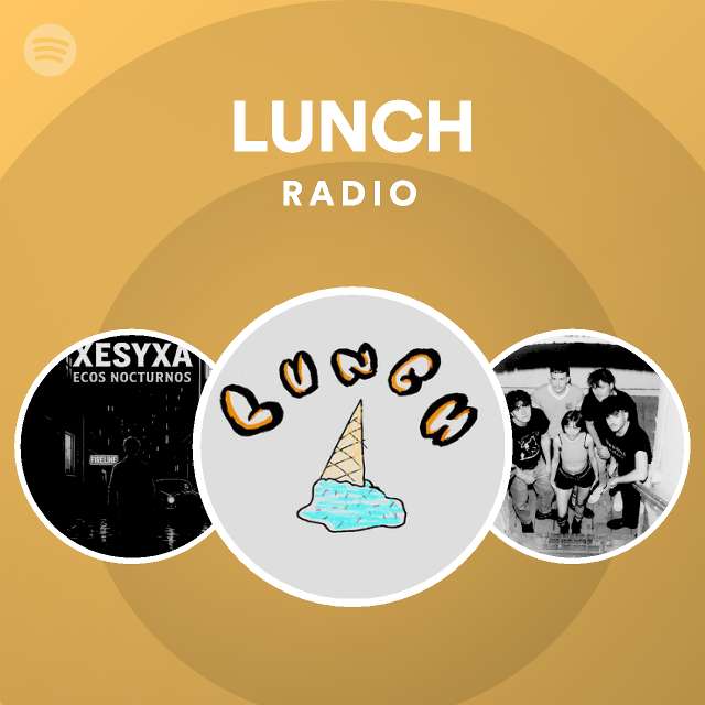LUNCH Spotify