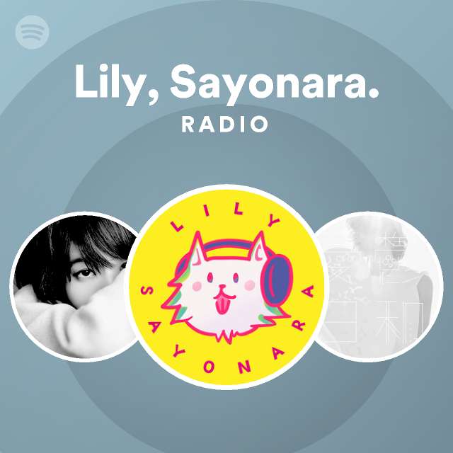 Lily Sayonara Spotify