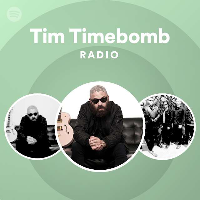 Tim Timebomb Spotify