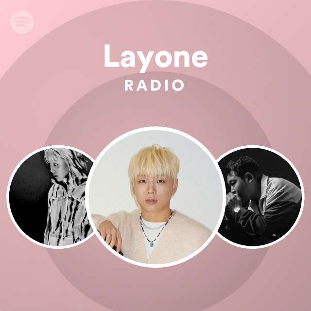 Layone Radio - playlist by Spotify | Spotify
