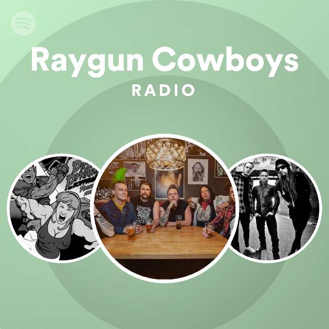 Raygun Cowboys Radio - playlist by Spotify