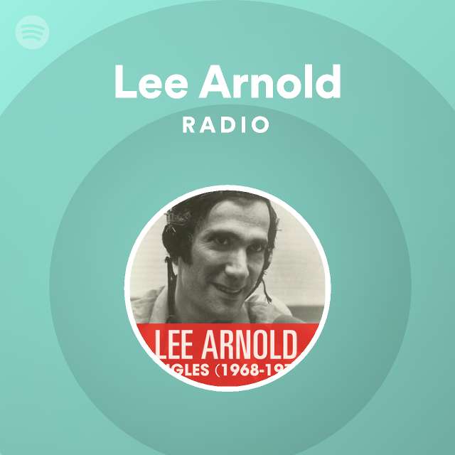 Lee Arnold Radio - playlist by Spotify | Spotify
