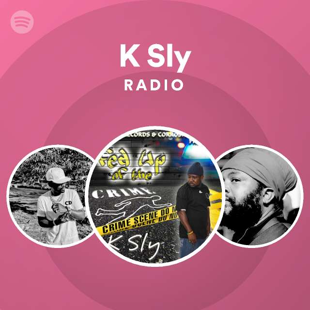 K Sly Radio - playlist by Spotify | Spotify