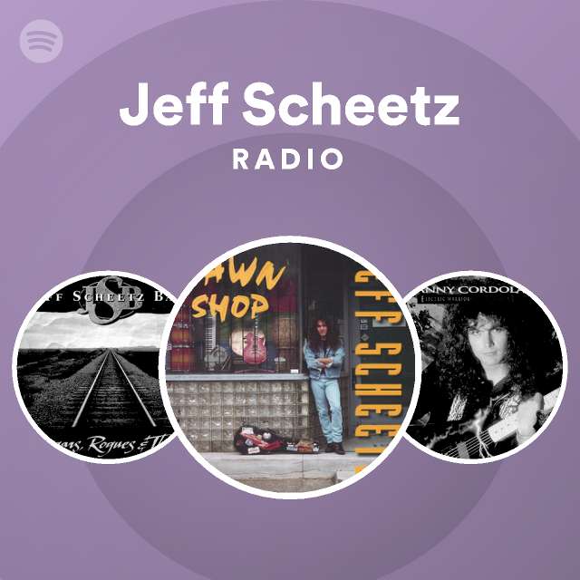 Jeff Scheetz | Spotify