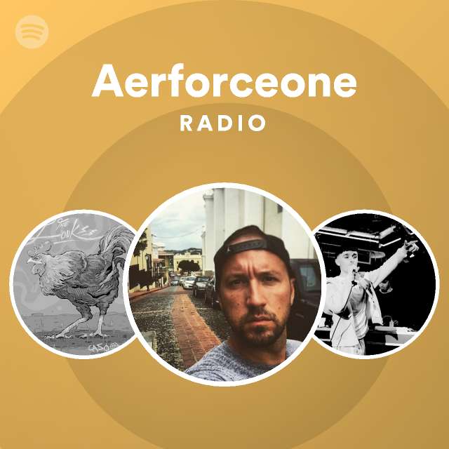 Aerforceone Radio - playlist by Spotify | Spotify