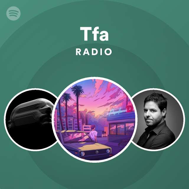 Tfa Radio Spotify Playlist