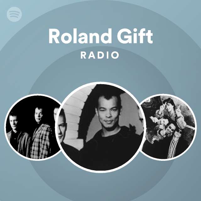 Roland Gift Spotify