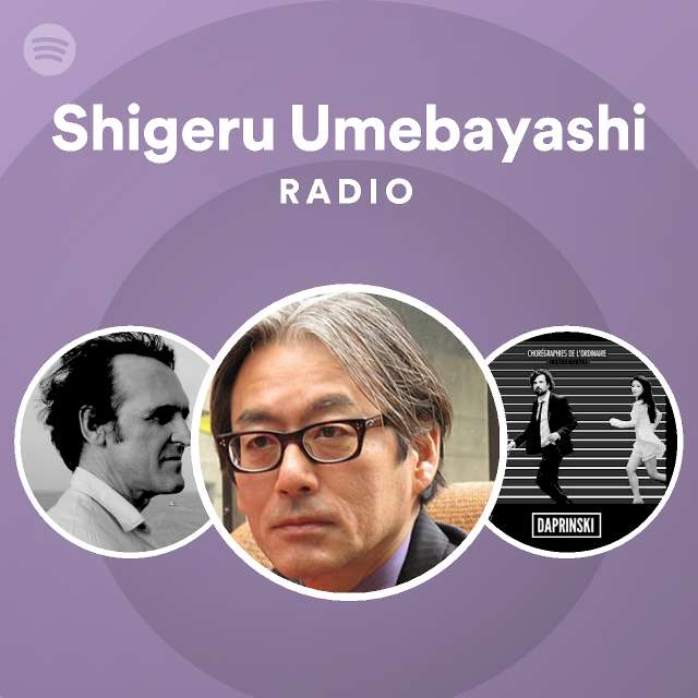 Shigeru Umebayashi | Spotify