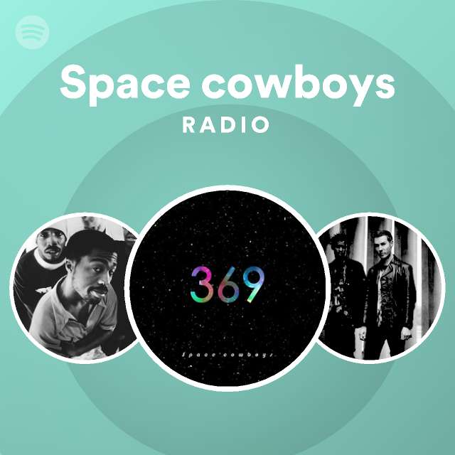 The Space Cowboys Radio - playlist by Spotify