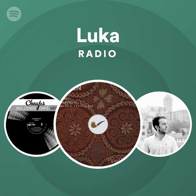 Luka Radio on Spotify