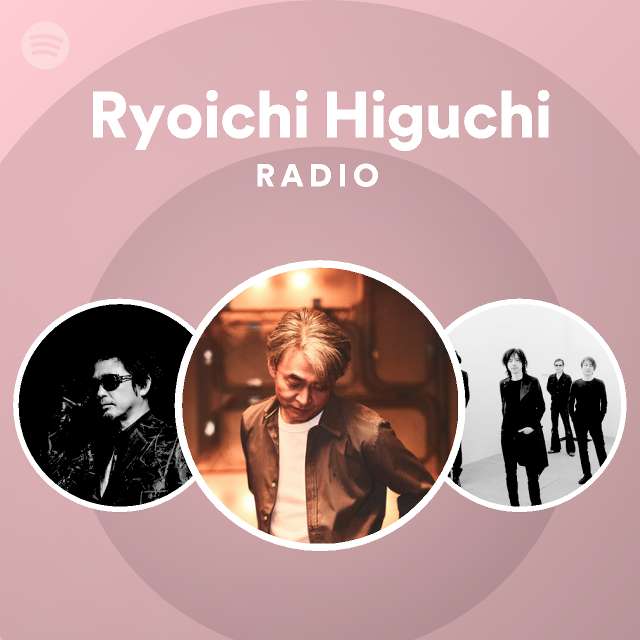 Ryoichi Higuchi Spotify