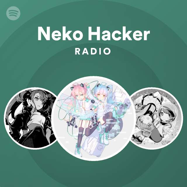 Neko Hacker Radio | Spotify Playlist