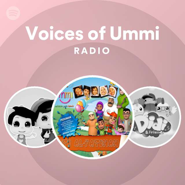 Voices Of Ummi Spotify Listen Free