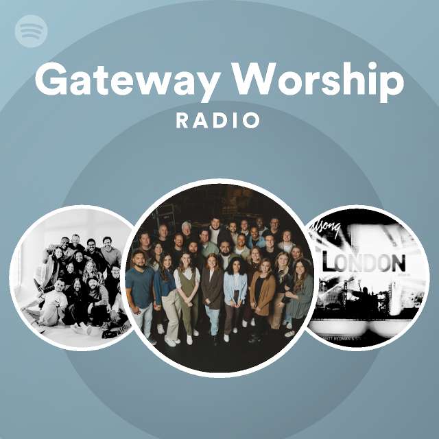 Gateway Worship Spotify