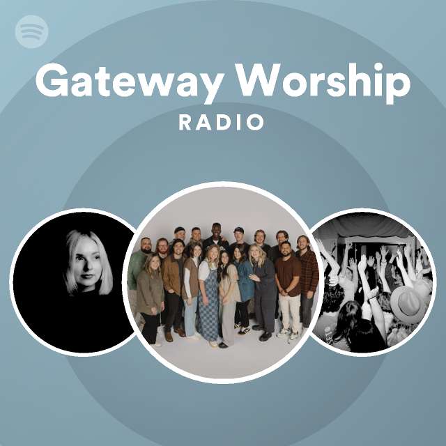 Gateway Worship Spotify