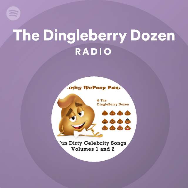 The Dingleberry Dozen Radio - playlist by Spotify