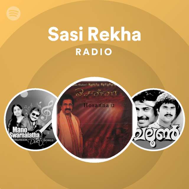 Sasi Rekha Radio - Playlist By Spotify | Spotify