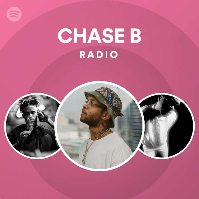 CHASE B | Spotify