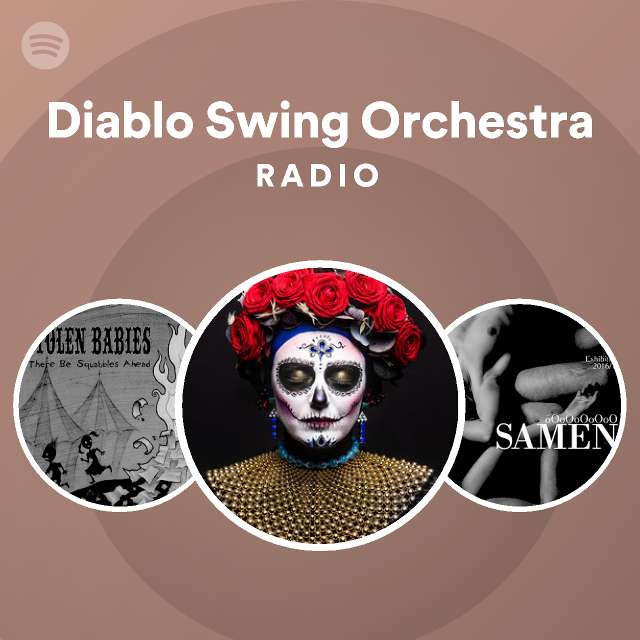 Diablo Swing Orchestra Spotify