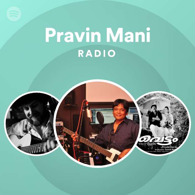 Pravin Mani Spotify