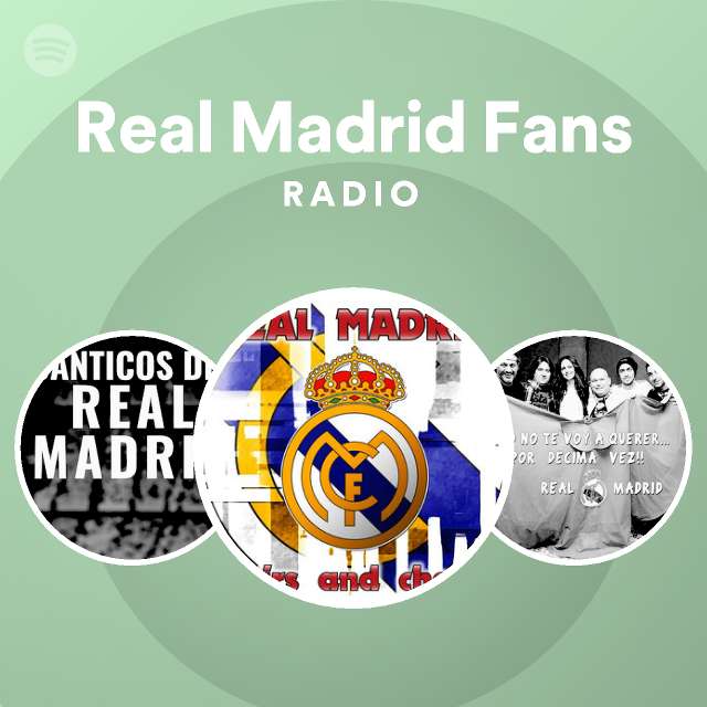 préstamo emulsión Todo tipo de Real Madrid Fans Radio - playlist by Spotify | Spotify