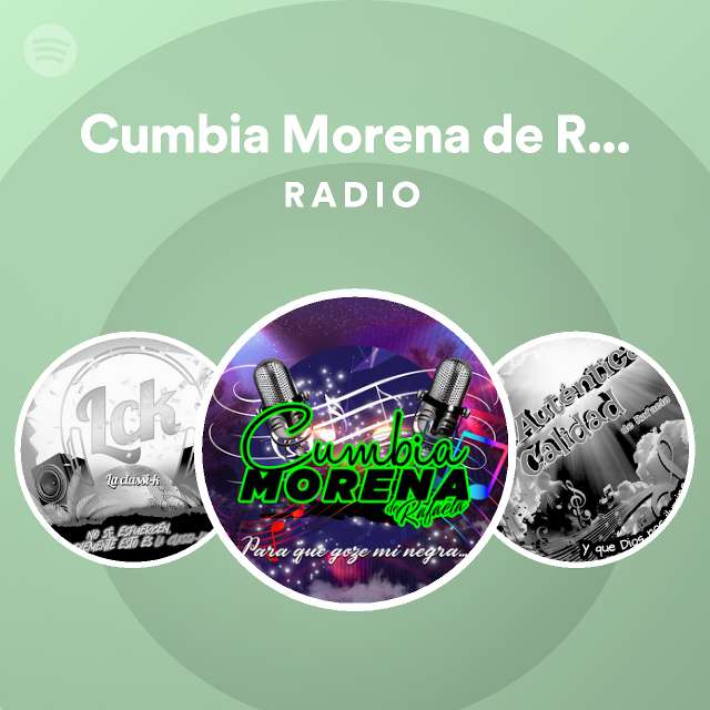 Cumbia Morena de Rafaela Radio on Spotify