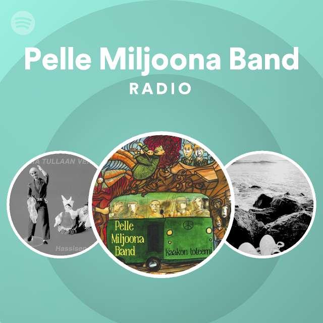 Pelle Miljoona Band Radio - playlist by Spotify | Spotify